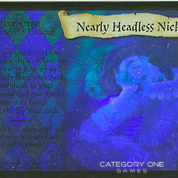 Nearly Headless Nick (Holo)
